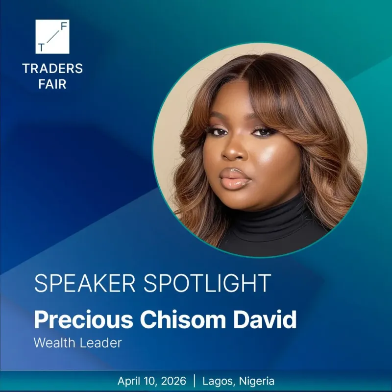 Traders Fair Nigeria 2026 Speaker Spotlight: Precious Chisom David 🇳🇬🎤